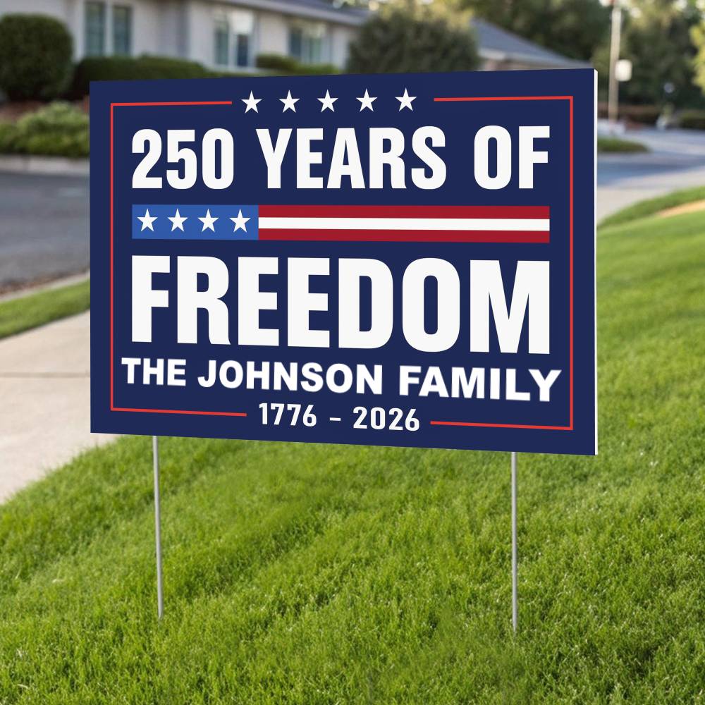 Custom Family Name 250 Years Of Freedom 1776-2026 4th Of July Yard Sign - Image 4
