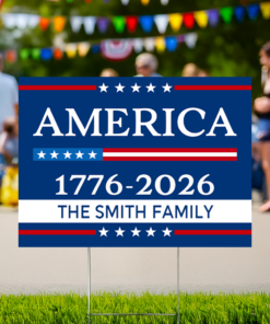 Custom Family Name America 1776 - 2026 Garden Yard Sign