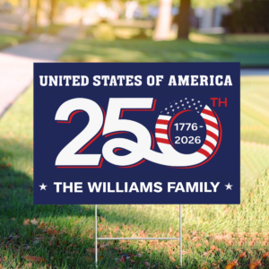 Alternative view of Custom Family Name Patriotic 250th Anniversary 1776 2026 United States of America Semiquincentennial Yard Sign HO82 900102