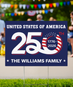 Custom Family Name Patriotic 250th Anniversary 1776 2026 United States of America Semiquincentennial Yard Sign