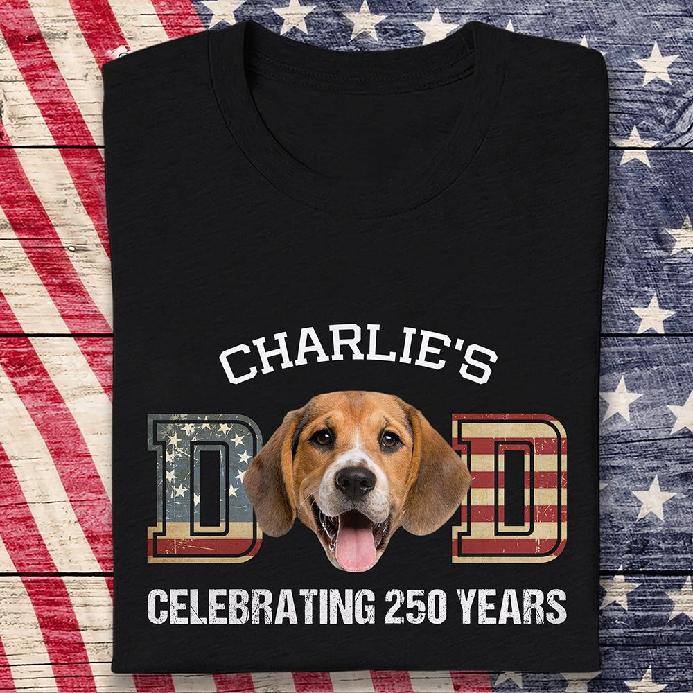 Custom Photo Dog Cat Dad Mom Celebrating 250 Years Dark Shirt HO82 900328 - Image 6