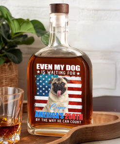 Alternative view of Custom Photo Even My Dogs Cats Are Waiting For Americaâ€™s 250th Whiskey Bottle