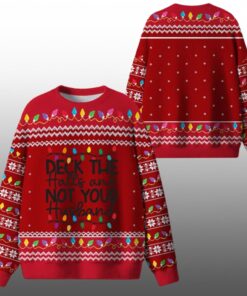 Deck The Halls And Not Your Husband Ugly Sweater 2025 Christmas 