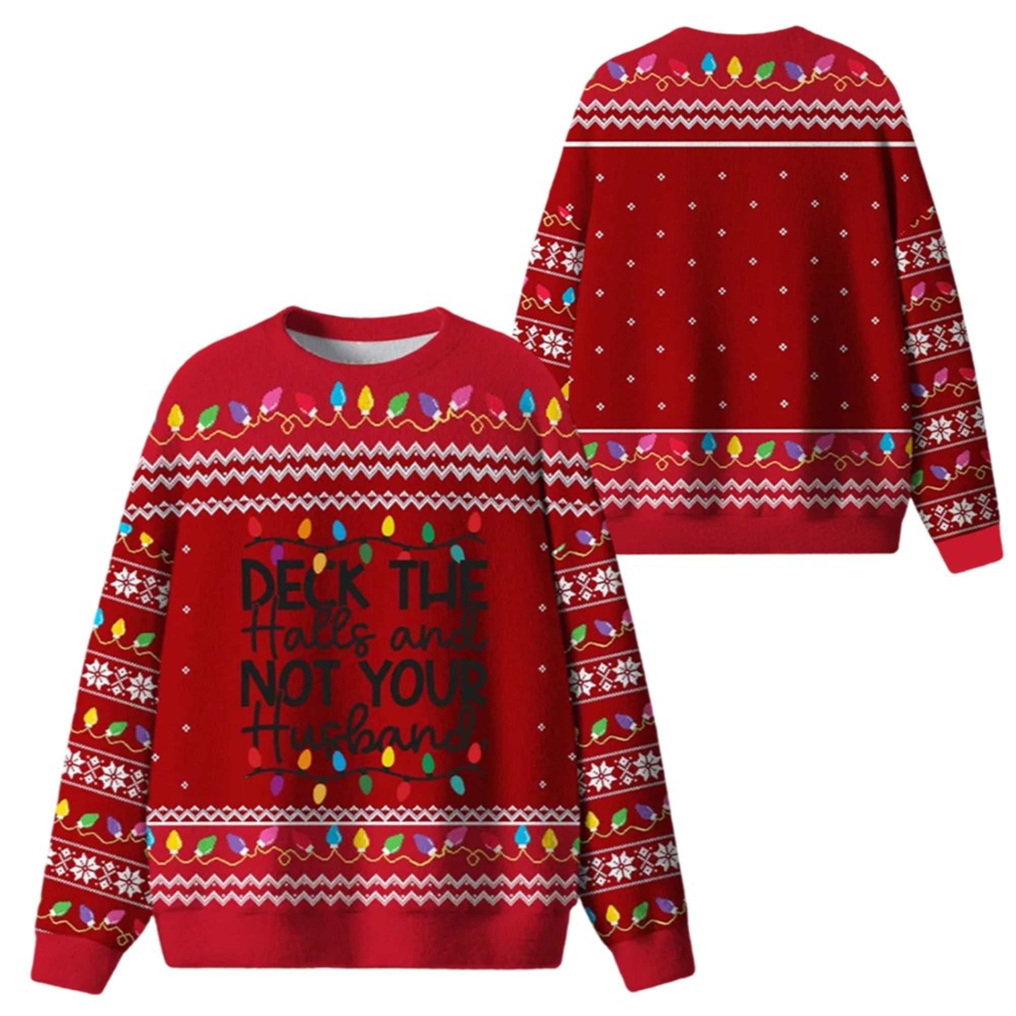 Alternative view of Deck The Halls And Not Your Husband Ugly Sweater 2025 Christmas - Grishko.com