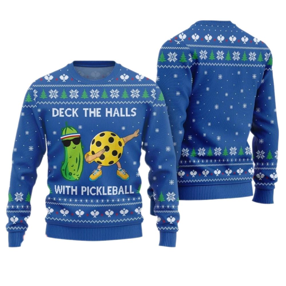Deck The Halls With Pickleball Ugly Xmas Sweater - Grishko.com
