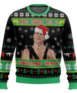 Die Hard Is A Christmas Movie Die Hard Ugly Sweater