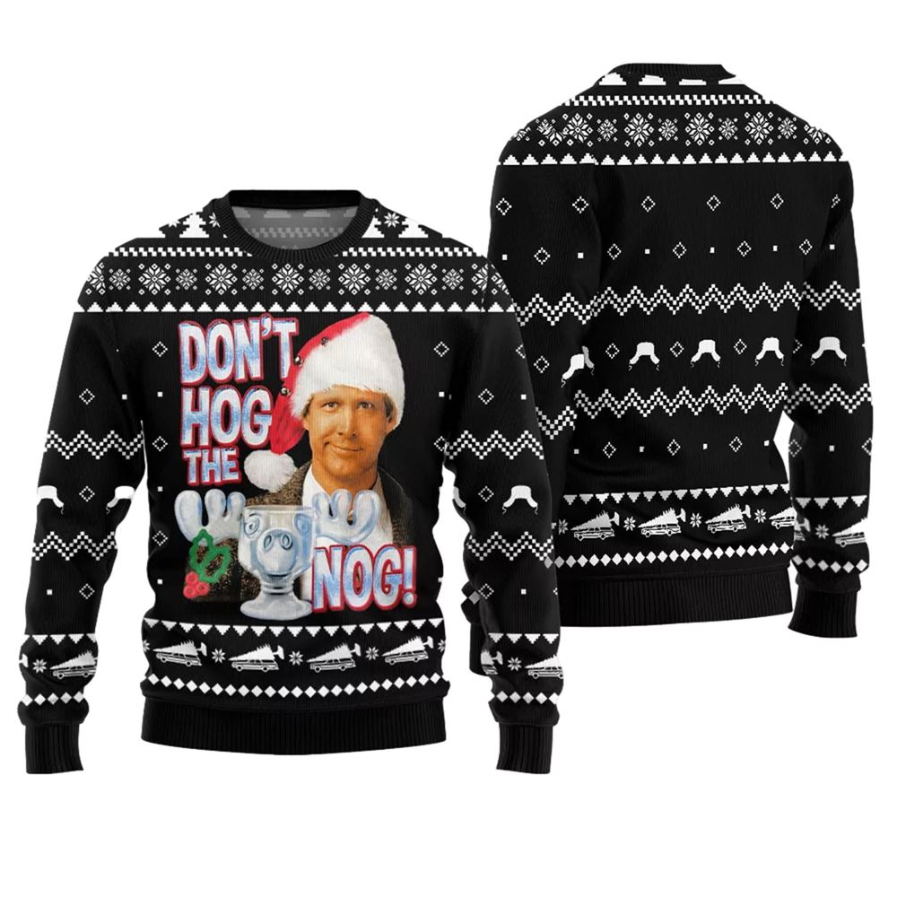 Dont Hog the Nog Clark Griswold Christmas Sweater - Grishko.com