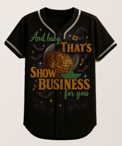 And Baby That’s Show Business For You 2025 Halloween Jersey