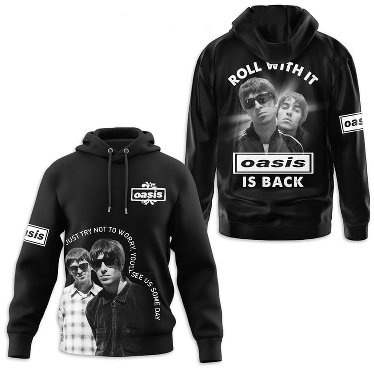Oasis Is Back Roll With It 3D Hoodie