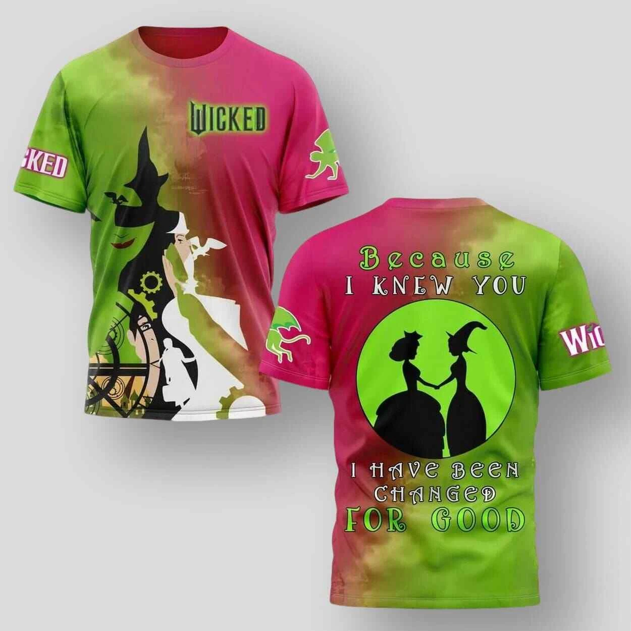 Wicked Movie Because I Knew You I Have Been Changed For Good 3D T-Shirt