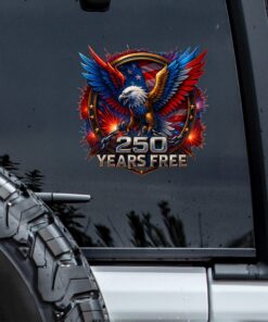 Eagle Strong 250 Years Free Car Window Decal Sticker