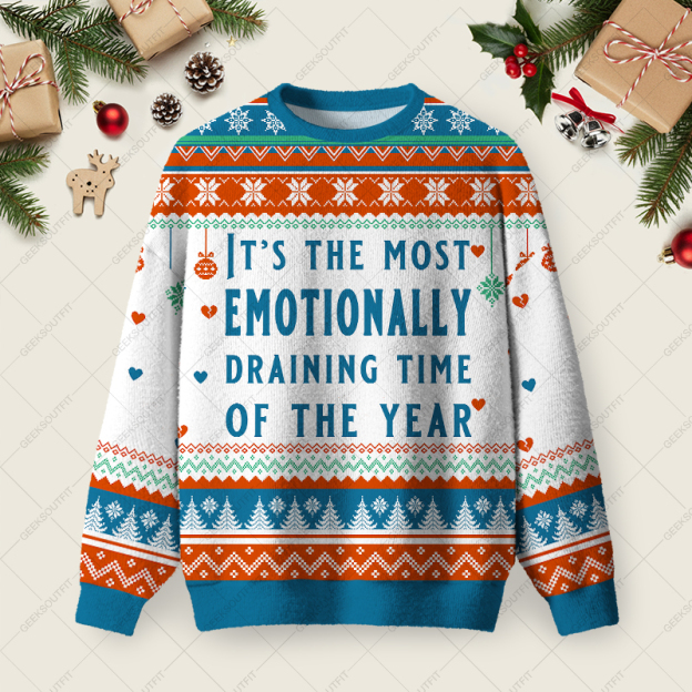 Emotionally Draining Ugly Christmas Fuzzy Fleece Sweatshirt