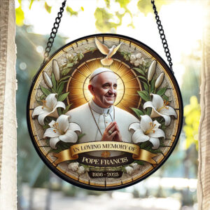 Forever In Our Prayers – Pope Francis Stained Glass 01HULU230425