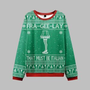 Alternative view of Fra-gee-lay That Must Be Italian Ugly Sweater 2025 Christmas - Grishko.com