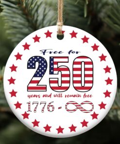 Alternative view of Free For 250 Years Ceramic Ornament, Happy 250th Birthday USA Ornament, America 250th Anniversary Ornament