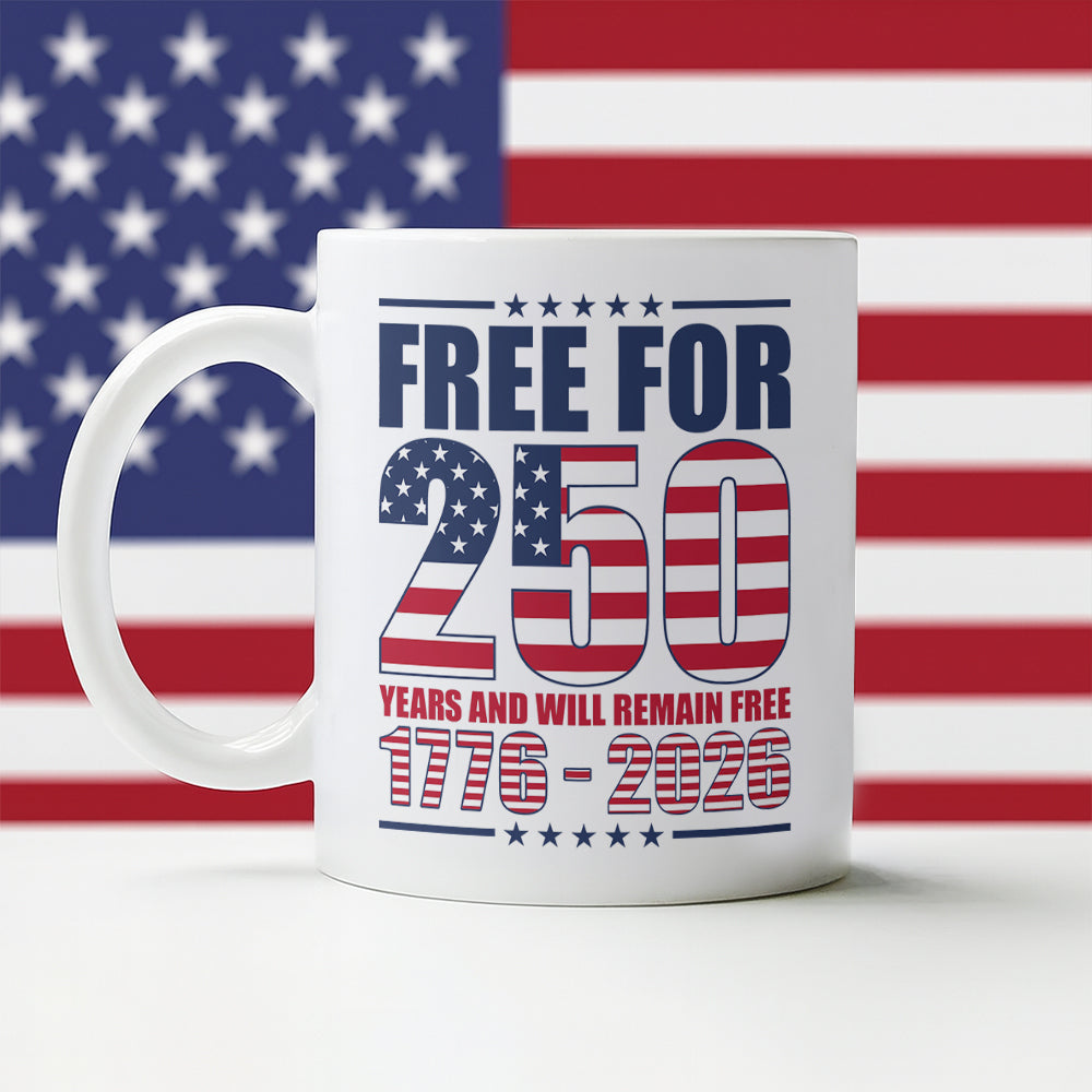 Free For America 250 Years White Mug TH10 894591 - Image 4