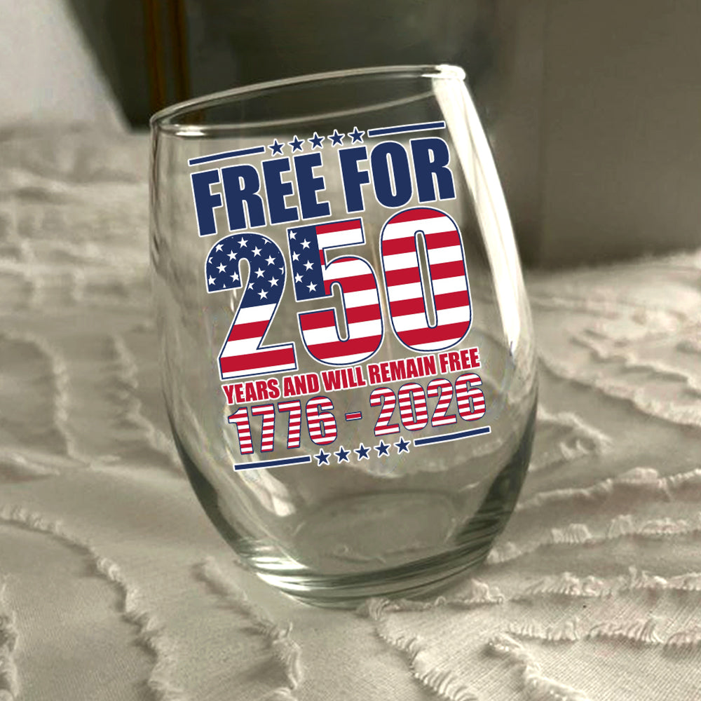 Free For America 250 Years Wine Glass TH10 894589 - Image 6
