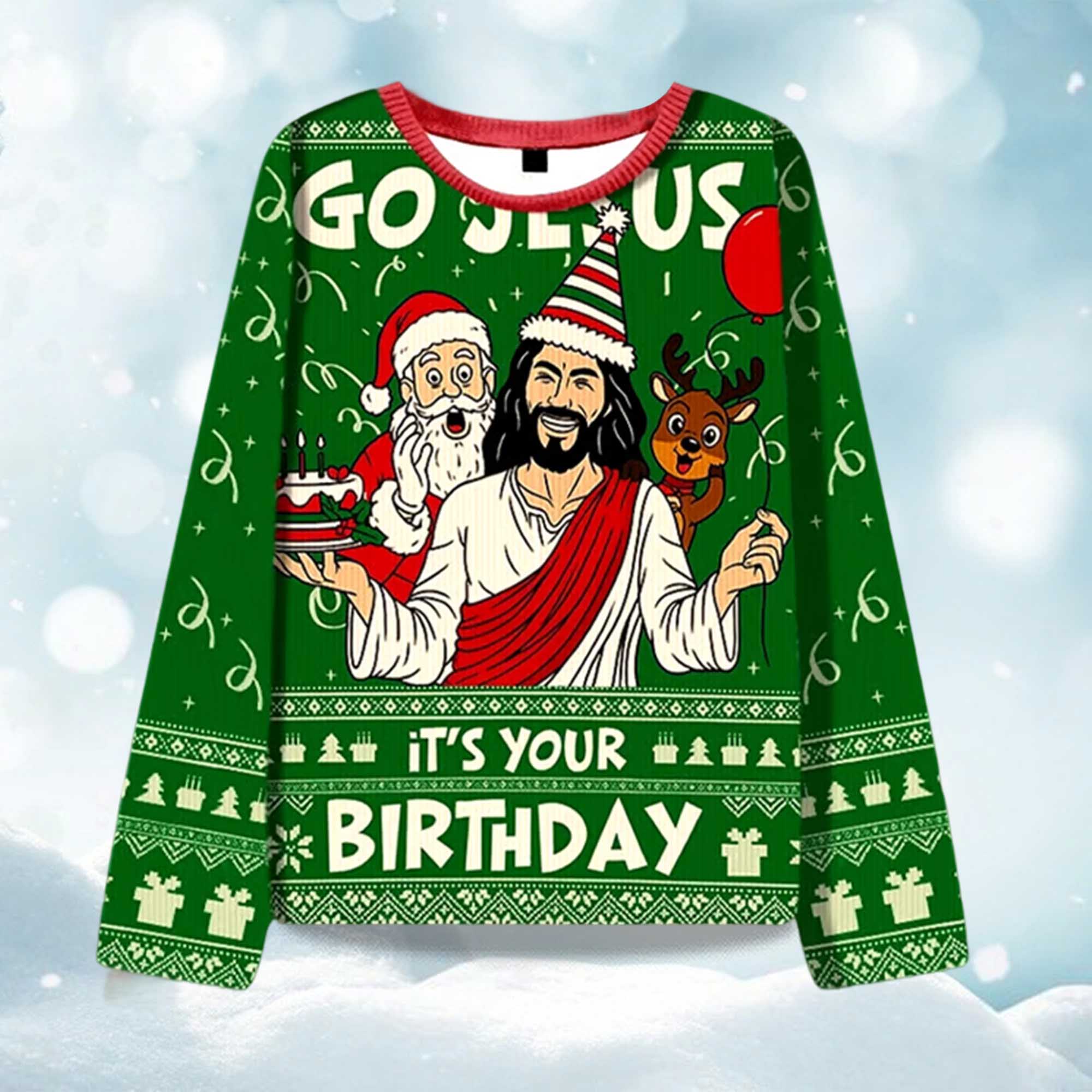 Go Jesus It's Your Birthday Ugly Christmas Sweater