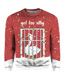 Goose Got Too Silly Ugly Christmas Sweater 