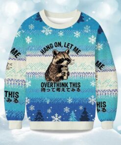 Hang On, Let Me Overthink This Raccoon Christmas Ugly Sweater