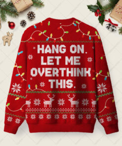 Alternative view of Hang on Let Me Overthink This Red Ugly Christmas Fuzzy Fleece Sweatshirt