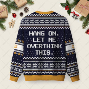 Alternative view of Hang on Let Me Overthink This Ugly Christmas Fuzzy Fleece Sweatshirt