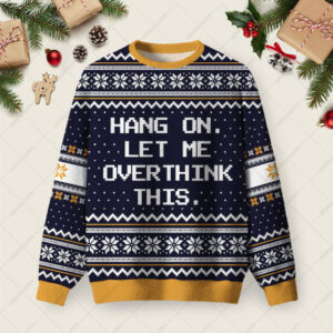 Hang on Let Me Overthink This Ugly Christmas Fuzzy Fleece Sweatshirt