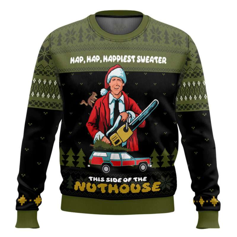 Hap Hap Happiest Sweater This Side Of The Nuthouse National Lampoon's Christmas Vacation Ugly Christmas Sweater
