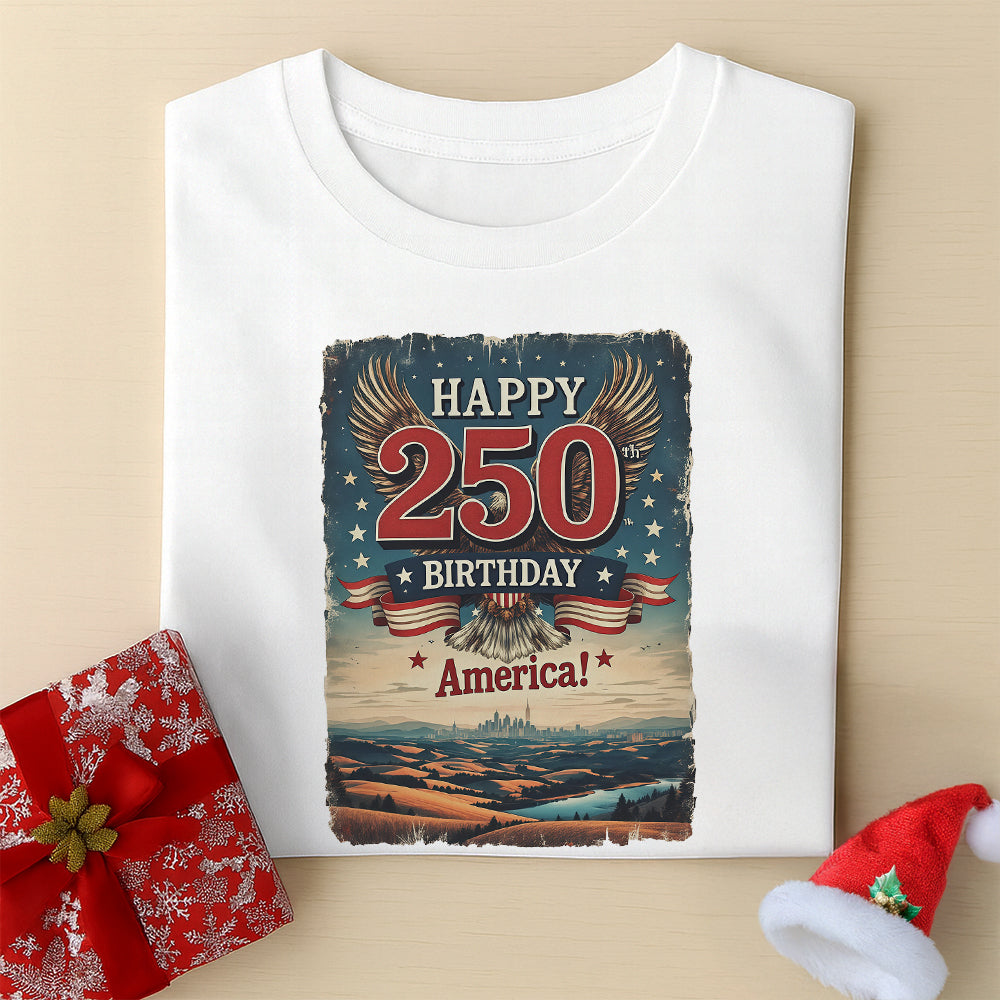 Happy 250 Birthday America Shirt TH10 894789 - Image 5