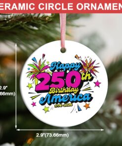 Alternative view of Happy 250 Years Birthday USA Ceramic Ornament | America Anniversary Ornament | Patriotic 4th of July Ceramic Ornament