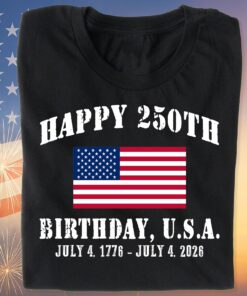 Happy 250 Years Birthday USA Shirt | Patriotic 4th of July 1776-026 T-Shirt | America 250th Anniversary | Independence Day Shirt