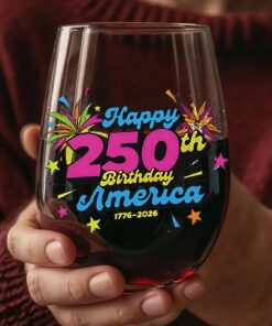 Happy 250 Years Birthday USA Wine Glass | America 250th Anniversary | Patriotic 4th of July Wine Glass