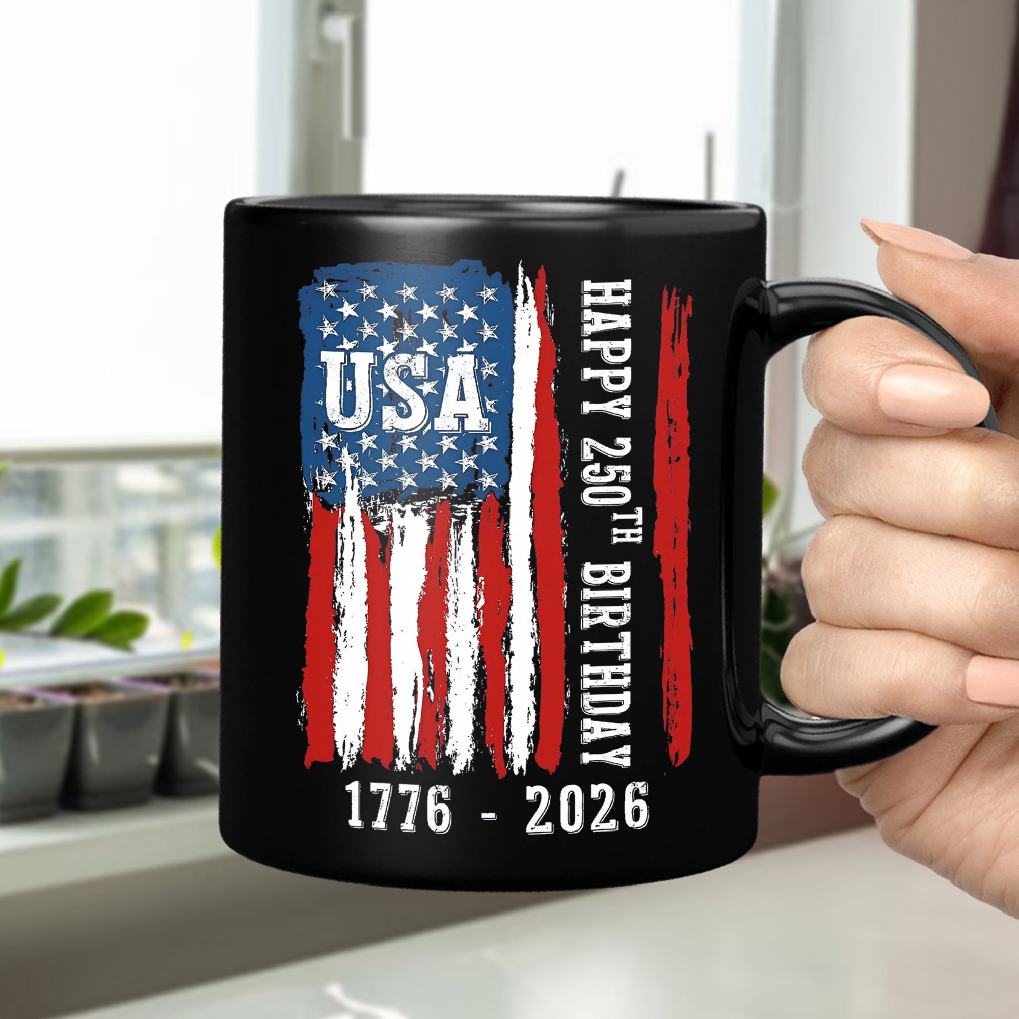 Happy 250th Birthday America Flag Black Mug LM32 895287 - Image 6