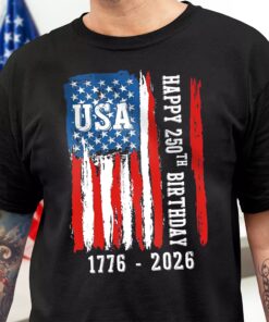 Happy 250th Birthday America Flag Bright Shirt