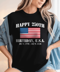 Happy 250th Birthday USA Patriotic 4th Of July Dark Shirt