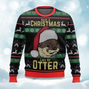 Have A Christmas Like No Otter Ugly Christmas Sweater
