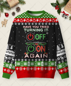Have You Tried Turning It Off And On Again Ugly Christmas Fuzzy Fleece Sweatshirt