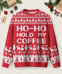 Ho-ho-hold My Coffee Ugly Christmas Fuzzy Fleece Sweatshirt