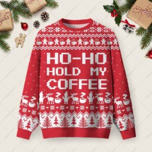 Ho-ho-hold My Coffee Ugly Christmas Fuzzy Fleece Sweatshirt
