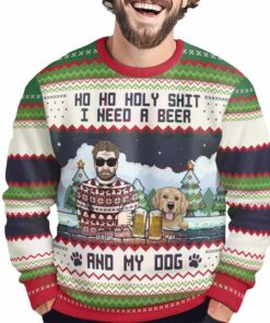 Alternative view of Ho Ho Holy I Need A Beer Bourbon Wine And My Dog Custom Name Ugly Christmas Sweater