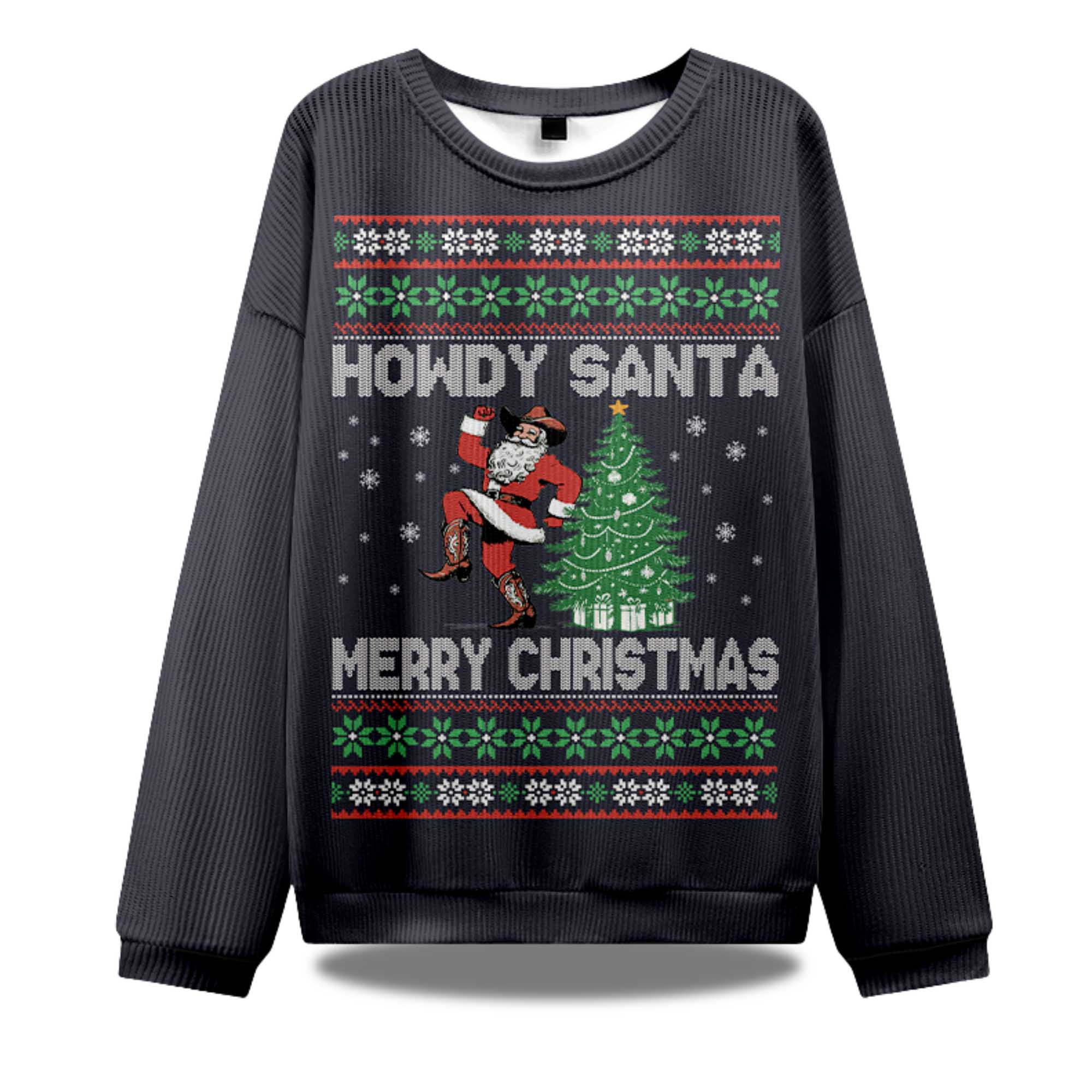 Howdy Santa Merry Christmas Ugly Sweater