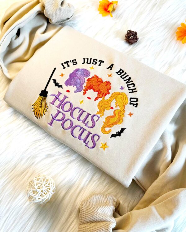It’s Just A Bunch Of Hocus Pocus – Embroidered Sweatshirt - Image 2
