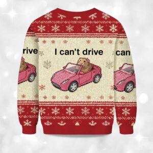 Alternative view of I Can't Drive Funny Hamster Christmas Ugly Sweater
