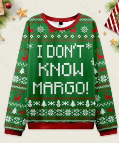 I Don't Know Margo Ugly Christmas Fuzzy Fleece Sweatshirt
