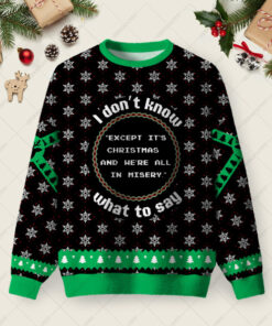 I Don't Know What To Say Ugly Christmas Fuzzy Fleece Sweatshirt