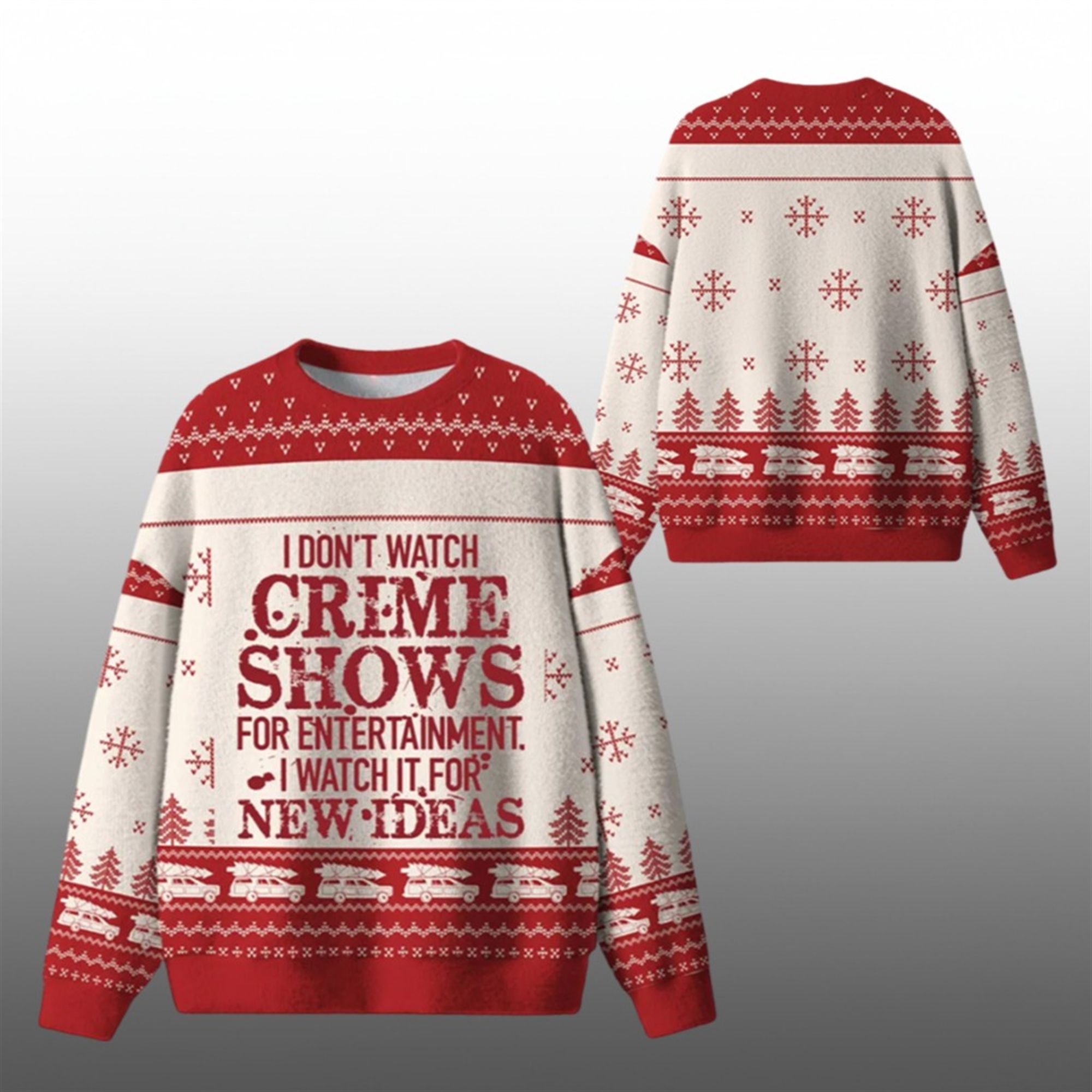 I Dont Watch Crime Shows Ugly Sweater 2025 Christmas - Grishko.com