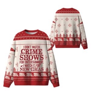 Alternative view of I Dont Watch Crime Shows Ugly Sweater 2025 Christmas - Grishko.com