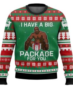 I Have A Big Package For You Funny Ugly Christmas Sweater