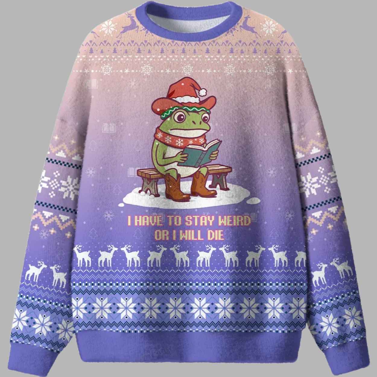 I Have To Stay Weird Or I Will Die Ugly Christmas Sweater - gullprint.com