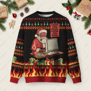 I Hope This Email Finds You Well Ugly Christmas Fuzzy Fleece Sweatshirt